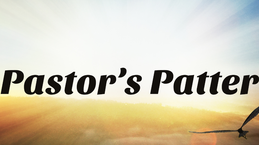 Pastor’s Patter
